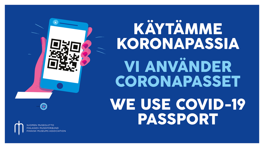 Käytämme koronapassia. VI använder coronapasset. We use covid-19 passport.